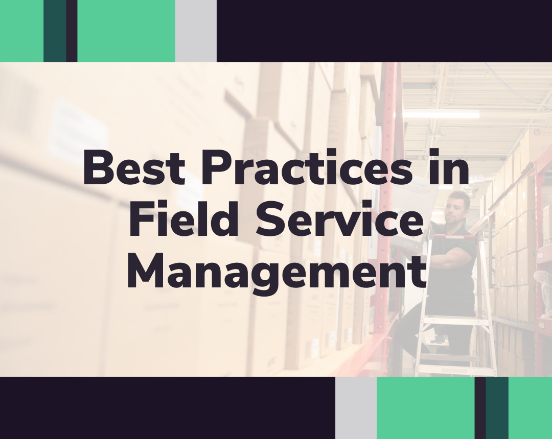 Best Practices in Field Service Management